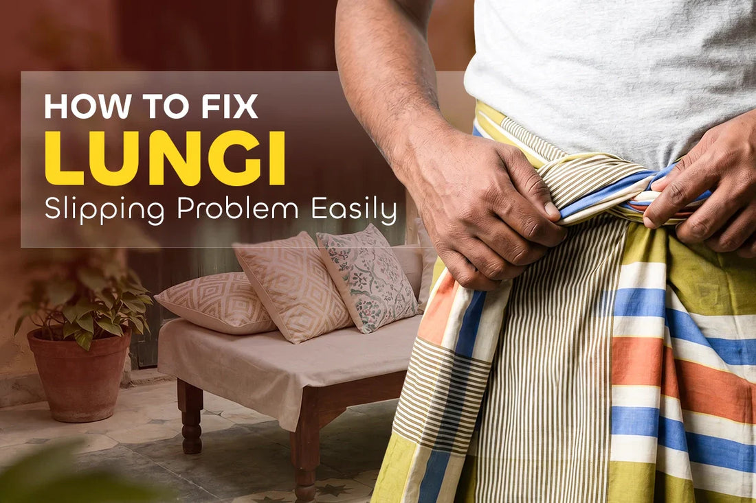 Fix Lungi Slipping Problem