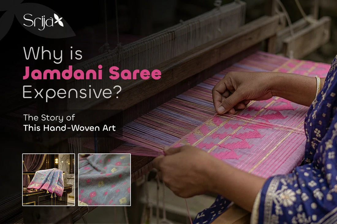 Why Jamdani Saree is Expensive